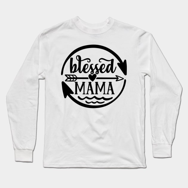 Blessed Mama Long Sleeve T-Shirt by SeinchyStore